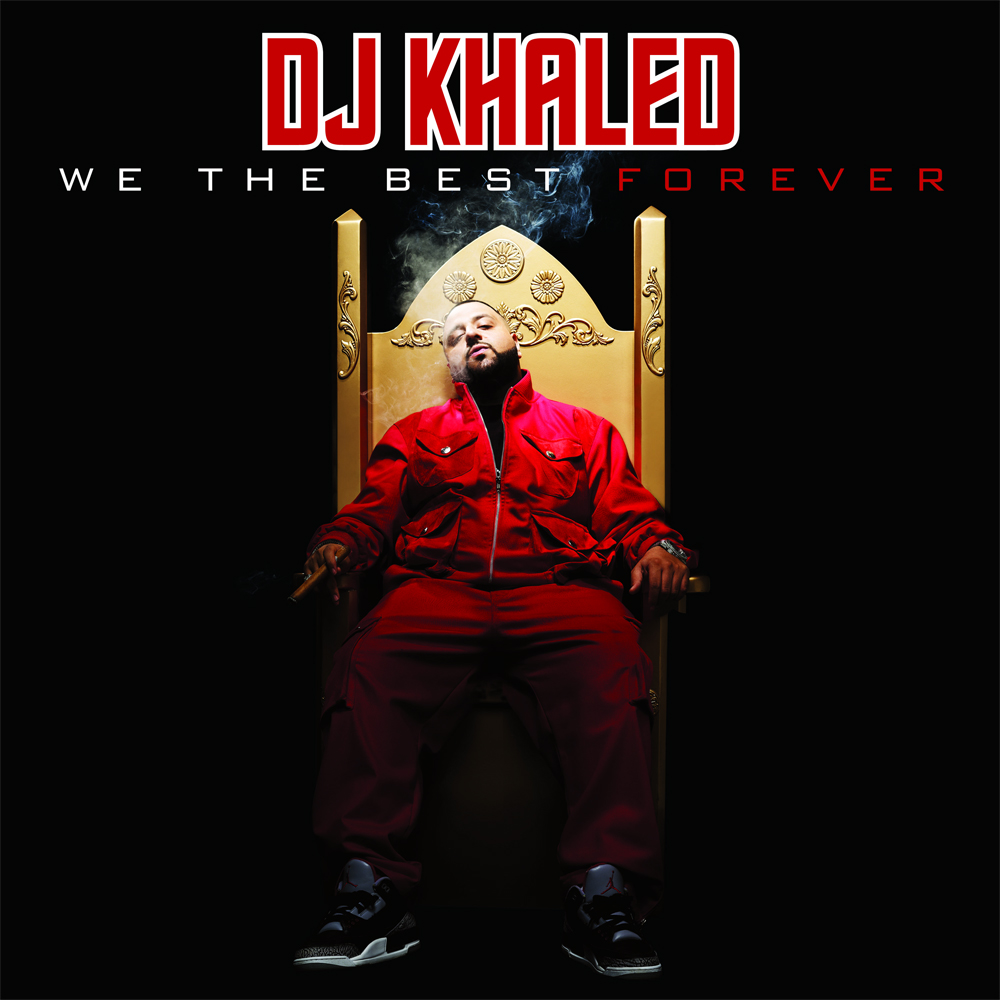 Dj khaled we the best forever deluxe edition download